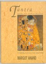 Tantra, een weg naar intimiteit en extase - Margot Anand - 9789069633596