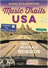 Music Trails USA - Marc Stakenburg - 9789070024956