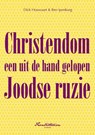 Christendom een uit de hand gelopen Joodse ruzie - Dick Houwaart ; Ben Ipenburg - 9789070105242