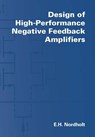 Design of High-Performance Negative Feedback Amplifiers - E.H. Nordholt - 9789071301728