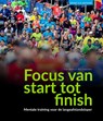 Focus van start tot finish - Sam Blom ; Rico Schuijers - 9789071902314