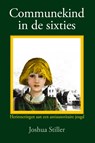 communekind in de sixties - Joshua Stiller - 9789072475299