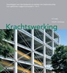 Krachtswerking - H.H. Snijder ; H.M.G.M. Steenbergen ; Bouwen met Staal - 9789072830876