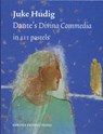 Dante's divina commedia in 111 pastels - Juke Hudig - 9789073007321
