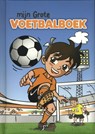 Mijn grote voetbalboek - Jaap Visser; Angelo Grooten - 9789073011915