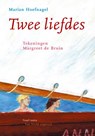 Twee liefdes - Marian Hoefnagel - 9789073460775