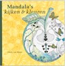 Mandala's - kijken en kleuren - F. van Weert - 9789073798908