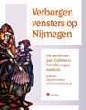 Verborgen vensters op Nijmegen - Jo Berden ; Diederik Schönau - 9789074241595