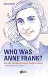 Who was Anne Frank? - Hans Ulrich - 9789074274531