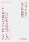 Wat er overblijft van Auschwitz? - Giorgio Agamben - 9789074274913