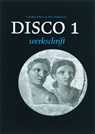 Disco 1 Werkschrift - Caroline Fisser ; P. Verhoeven - 9789074310963