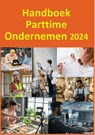 Handboek Parttime Ondernemen 2024 - Peter Bosman - 9789074312615