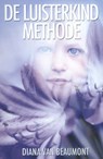 De luisterkind methode - Diana van Beaumont - 9789075145397