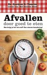 Afvallen door goed te eten - Gordon S. Tessler - 9789075226300