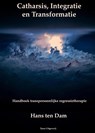 Catharsis, integratie en transformatie - Hans ten Dam - 9789075568233