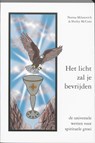Het licht zal je bevrijden - N. Milanovich ; S. MacCune - 9789075636284