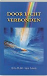 Door licht verbonden - G.L.H.M. van Loon - 9789075636529