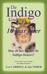 De Indigo Kinderen - tien jaar later - Lee Carroll ; Jan Tober - 9789075636741