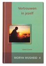 Vertrouwen in jezelf - Morya ; Geert Crevits - 9789075702279