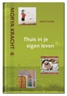 Thuis in je eigen leven - Morya ; Geert Crevits - 9789075702668