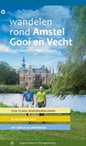 Wandelen rond Amstel Gooi en Vecht - Cock Hazeu ; Peter Kuiper - 9789076092386