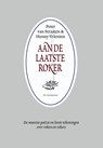Aan de laatste roker - Peter van Straaten ; Henny Vrienten - 9789076174402