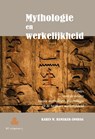 Mythologie en werkelijkheid - Karen Hamaker-Zondag - 9789076277745