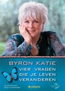 Vier vragen die je leven veranderen - Byron Katie - 9789076541617