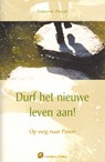 Durf het nieuwe leven aan! - Simone Pacot - 9789076671598