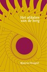 Het afdalen van de berg - Maurice Knegtel - 9789076681504