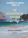 De Atlantische theorie III Homeros - Gerardus W.J. Janssen - 9789076792415