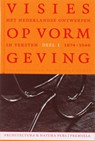 Visies op vormgeving 1 1874-1940 - F. Huygen - 9789076863429