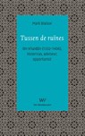 Tussen de ruïnes - Mark Blaisse - 9789076905037