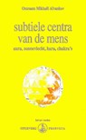 Subtiele centra van de mens - Omraam Mikhaël Aïvanhov - 9789076916194
