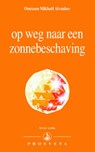 Op weg naar een zonnebeschaving - Omraam Mikhaël Aïvanhov - 9789076916309