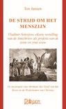 De strijd om het menszijn - Ton Jansen - 9789076921389