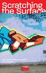 Scratching the Surface - Javier Abarca ; Stephen Burke ; Lene ter Haar ; Ana Maria Hernandez ; Daniël de Jongh ; Raenys Martis ; Robert Kaltenhäuser ; Robin Vermeulen - 9789076936635