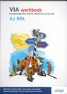 VIA A2 BBL Werkboek  Vanaf april 2015 niet meer leverbaar - R. Wynia ; Rieke Wynia - 9789076944906