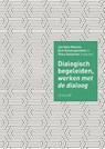 Dialogisch begeleiden, werken met de dialoog - Jan Hein Mooren ; Dick Kleinlugtenbelt ; Thieu Dollevoet - 9789077024850
