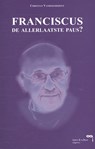 Franciscus, de allerlaatste paus? - Christian Vandekerkhove - 9789077135389