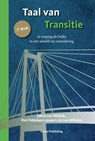Taal van Transitie - Jakob van Wielink ; Riet Fiddelaers-Jaspers ; Leo Wilhelm - 9789077179598