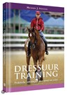 Dressuurtraining - Michael. J. Stevens - 9789077462607