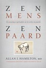 Zen mens Zen paard - Allan J. Hamilton - 9789077462720