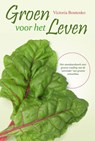 Groen voor het leven - Victoria Boutenko - 9789077463178