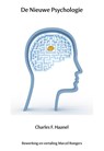 De nieuwe psychologie - Charles F. Haanel - 9789077662113