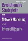 Revolutionaire strategieen voor netwerk marketing in het internettijdperk - Dave Vass ; Doug Vass - 9789077662151