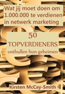 Wat jij moet doen om 1.000.000 te verdienen in netwerk marketing - Kirsten McCay-Smith - 9789077662175