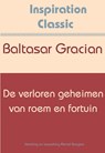De verloren geheimen van roem en fortuin - Baltasar Gracian - 9789077662779