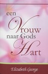 Een Vrouw naar Gods Hart - Elizabeth George - 9789077669068