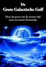 De grote galactische golf - Kiara Windrider - 9789077677735